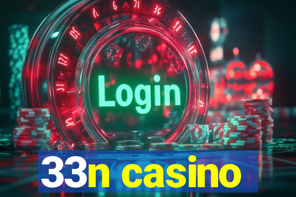 33n casino